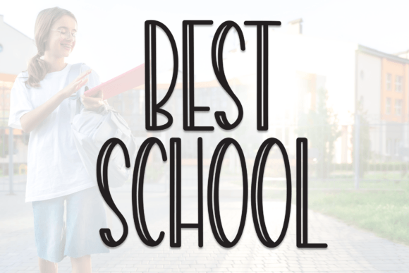 Best School: A Bold Display Font for Handmade Labels and Printable Crafts