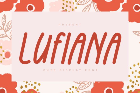 Lufiana: A Playful Font for Business Branding