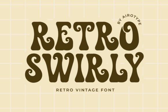 Retro Swirly: A Vintage Font for Bold Campaigns