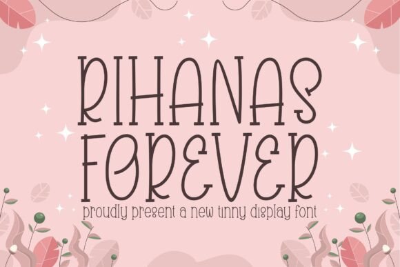 Rihanas Forever: A Thin Display Font for Modern Web Design