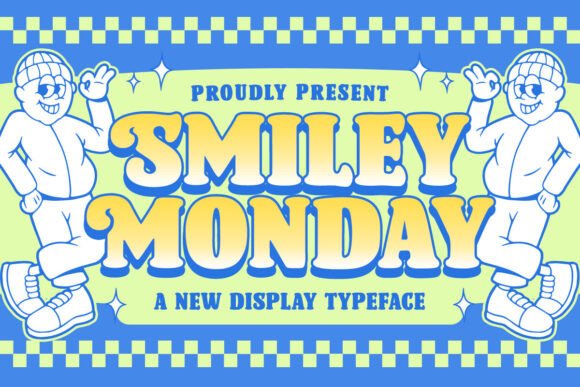 Smiley Monday Display Font for Campaign Designers