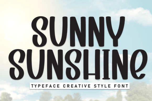 Sunny Sunshine: A Bold Display Font for Vibrant Campaign Visuals