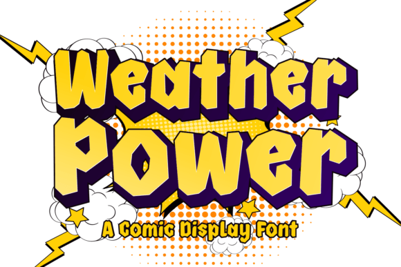 Weather Power Review: A Strong Comic Display Font for Campaigns